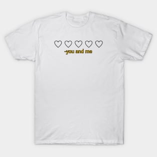 You and me T-Shirt